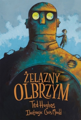 Żelazny Olbrzym. - Ted Hughes