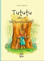 Tututu odkrywa (nie)zwyczajność - Anna Świątek