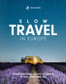 Slow Travel in Europe Opracowanie zbiorowe