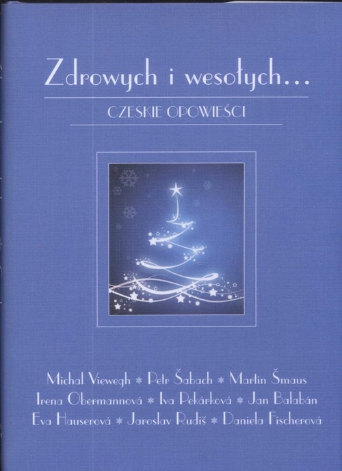 Zdrowych i wesołych...  Czeskie opowieści