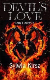 Devil's love Tom 1 Devil's - Sylwia Kirsz