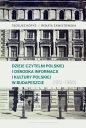 Dzieje Czytelni Polskiej i Ośrodka Informacji i Kultury Polskiej w Budapeszcie (1951-1989) - Tadeusz Kopyś, Renata Zawistowska