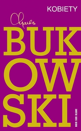 Kobiety - Charles Bukowski