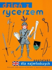 Dzień z rycerzem angielski dla najmłodszych - Roksana Jędrzejewska-Wróbel