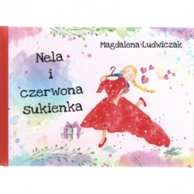 Nela i czerwona sukienka - Ludwiczak Magdalena