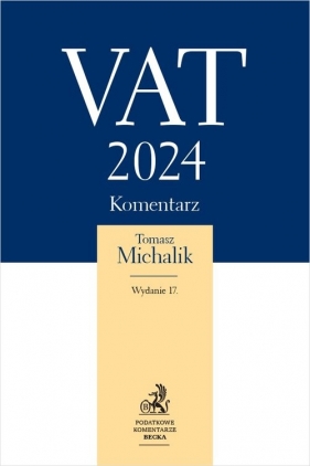 VAT 2024. Komentarz - Michalik Tomasz