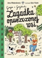 Zagadka opuszczonej wsi. Gaja z Gajówki. Tom 2 - Anna Włodarkiewicz