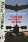 Vuelo 505 con destino a Caracas Nivel 2 Miquel Lourdes, Sans Neus