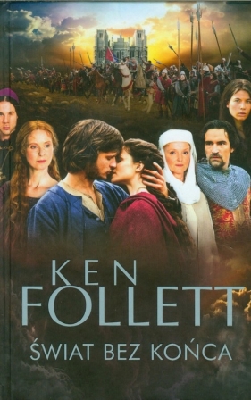 Świat bez końca - Follett Ken<br />