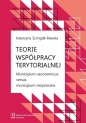 Teorie współpracy terytorialnej - Katarzyna Szmigiel-Rawska