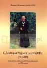 O. Martynian Wojciech Darzycki OFM Jusiak Roman Oktawian OFM