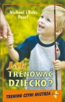 Jak trenować dziecko