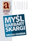 Myśl Barbary Skargi Droga osobna