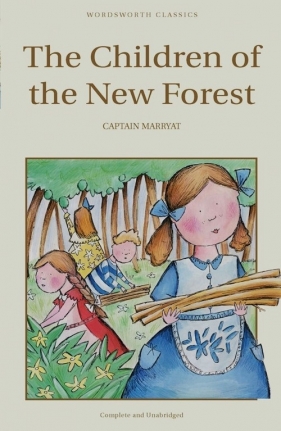 The Children of the New Forest - Frederick Marryat