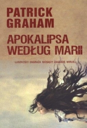 Apokalipsa według Marii - Graham Patrick