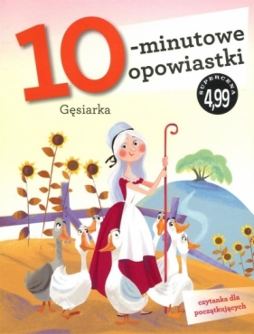 10-minutowe opowiastki. Gęsiarka - Francesca Lazzarato