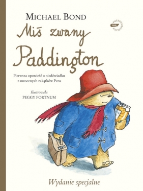 Miś zwany Paddington - wydanie luksusowe - Bond Michael