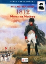 1812 Marsz na Moskwę