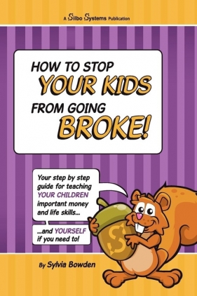 How to stop your kids from going broke! - Bowden Sylvia