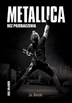 Metallica Bez przebaczenia - McIver Joel