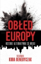 Obłęd Europy. Historie alternatywne XX wieku - Jakub Benedyczak