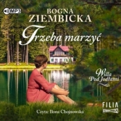 Trzeba marzyć - Bogna Ziembicka