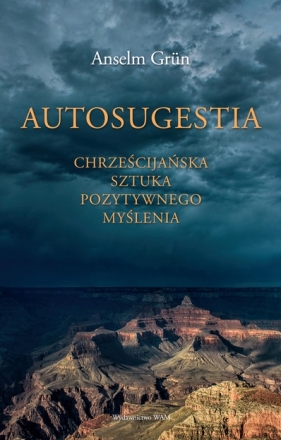 Autosugestia - Anselm Grün