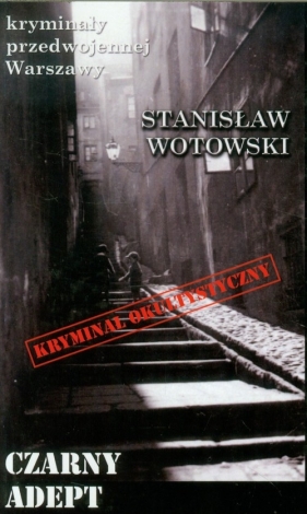 Czarny adept - Wotowski Stanisław
