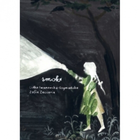 Smok - Lidia Iwanowska-Szymańska, Zofia Zaccaria