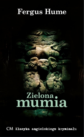 Zielona mumia - Fergus Hume