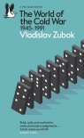 The World of the Cold War Vladislav Zubok