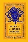 Tales of the Greek heroes wer. angielska Roger Lancelyn Green