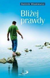 Bliżej prawdy
