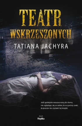 Teatr wskrzeszonych - Jachyra Tatiana