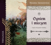 Ogniem i mieczem - Henryk Sienkiewicz