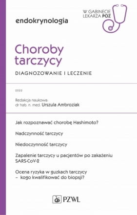 Choroby tarczycy. Diagnozowanie i leczenie - Urszula Ambroziak