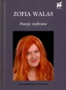 Poezje Wybrane Zofia Walas