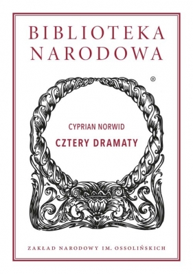 Cztery dramaty - Cyprian Kamil Norwid