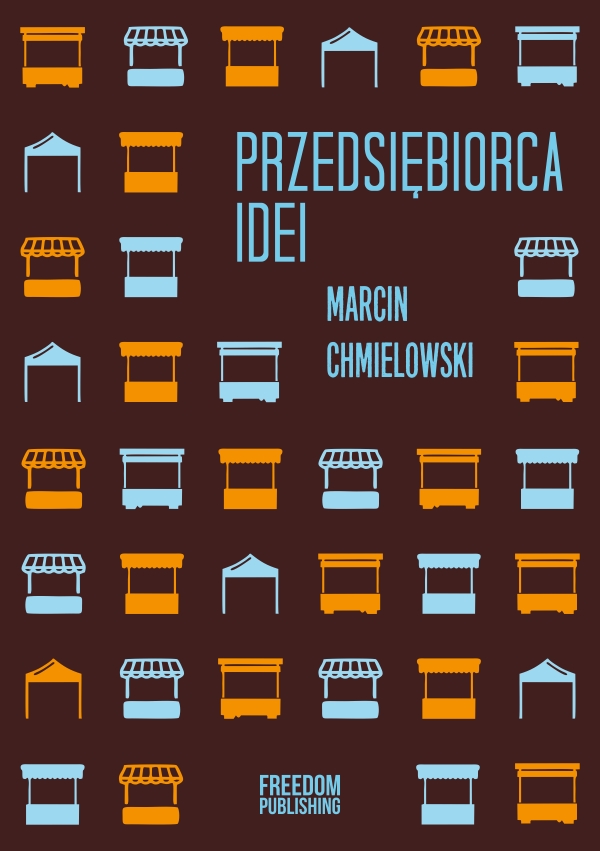 Przedsiębiorca idei. Filozofia uczestnicząca dla libertarian