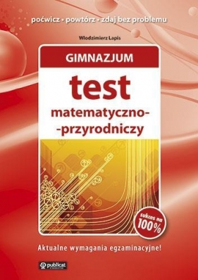 Gimnazjum Test matematyczno przyrodniczy - Lapis Włodzimierz