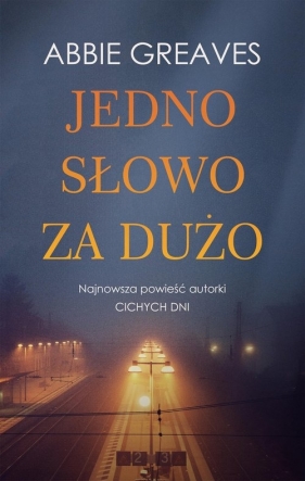 Jedno słowo za dużo - Abbie Greaves