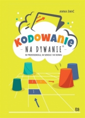 Kodowanie na dywanie w przedszkolu, w szkole... (Uszkodzona okładka)