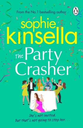 The Party Crasher - Kinsella Sophie