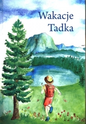 Wakacje Tadka - Mama Tadzia