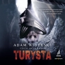 Turysta
	 (Audiobook) Widerski Adam