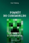 Powrót do CubeworlduOpowieści z Minecrafta Olsberg Karl