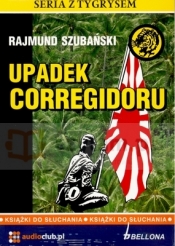 Upadek Corregidoru (Audiobook) - Szubański Rajmund