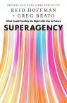  SuperagencyWhat Could Possibly Go Right with Our AI Future
