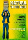 Matura to nie boli - Współczesność Epika 2006 Wach Alicja