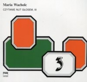 Czytanie nut głosem III - Wacholc Maria